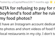 She Wouldn’t Pay For Her Boyfriend’s Food After He Ruined Her Food Photos For Instagram