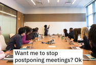 Company Insisted Employee Attend A Meeting At An Inconvenient Time, So He Taught His Colleagues An Expensive Lesson