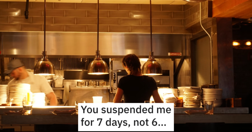 Restaurant Suspends Server For A Week Then Asks Her To Come In A Day Early. She Says No And Uses The Week To Find A Better Job.