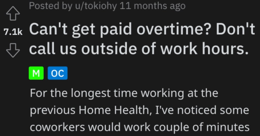 Boss Restricts Employees From Working Overtime, But Still Calls Them After Hours For Help. - 'I did not pay you to be stuck up!'