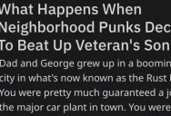Neighborhood Punks Beat Up A Veteran’s Son, So He Makes Sure Their Actions Follow Them For The Rest Of Their Lives