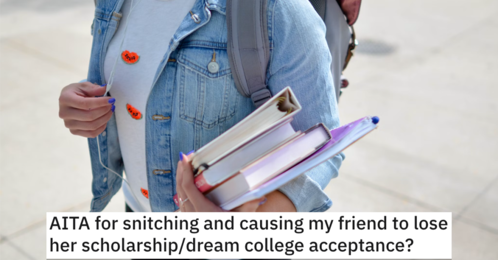Friend Plagiarized One Of Her Essays So She Reported It And Caused Them To Get Rejected From Their Dream College