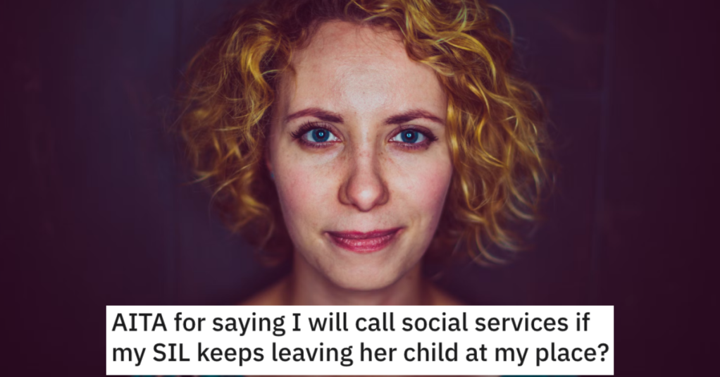 Sister-In-Law Keeps Randomly Dropping 4-Year-Old Daughter At Relative's Place, So She Threatens To Call Social Services