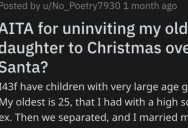 Her Oldest Daughter Won’t Promise To Not Spoil Santa For Her Youngest Kids, So She Uninvites Her From Christmas