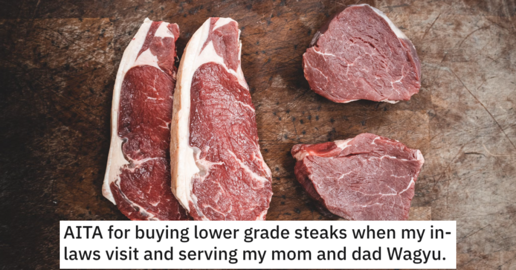 In-Laws Wants Steaks "Well Done" So He Doesn't Buy Wagyu, But His Wife Wants The Expensive Stuff For Them.