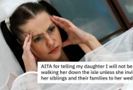 Daughter Bans Siblings With “Non Traditional Lifestyles” From Her Wedding, So Dad Pulls Financial Support. – ‘She can not exclude her family like this.’