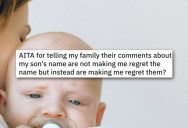 Her Family Said She Would Regret Her Son’s Name, So She Told Them That She Regretted Them Instead