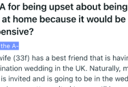 Wife Planned A 12-Day Trip Abroad Without Consulting Her Husband, And Is Now Angry That He’s Against It