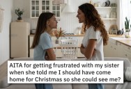 ‘They have a college fund for her but they never had one for me.’ – Her Sister Demands She Come Home For Christmas, But She Is Thrilled To Be Out Of A Toxic Household