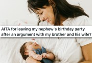 Her Sister-In-Law Called Her A Spoiled Child, Then Got Upset When She Left The Party