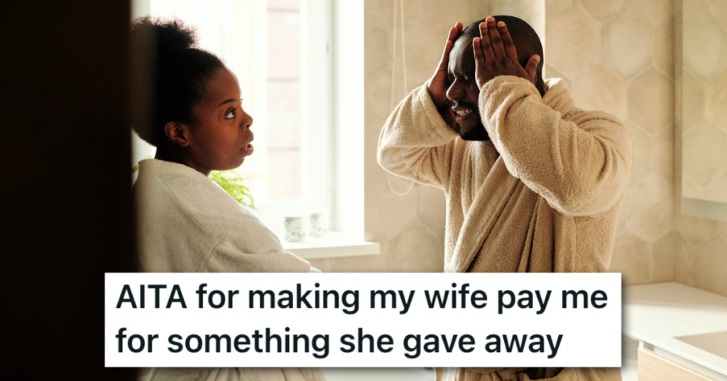 His Wife Gave Away A Tent He Planned To Sell, So He Asked Her To Pay Him Instead