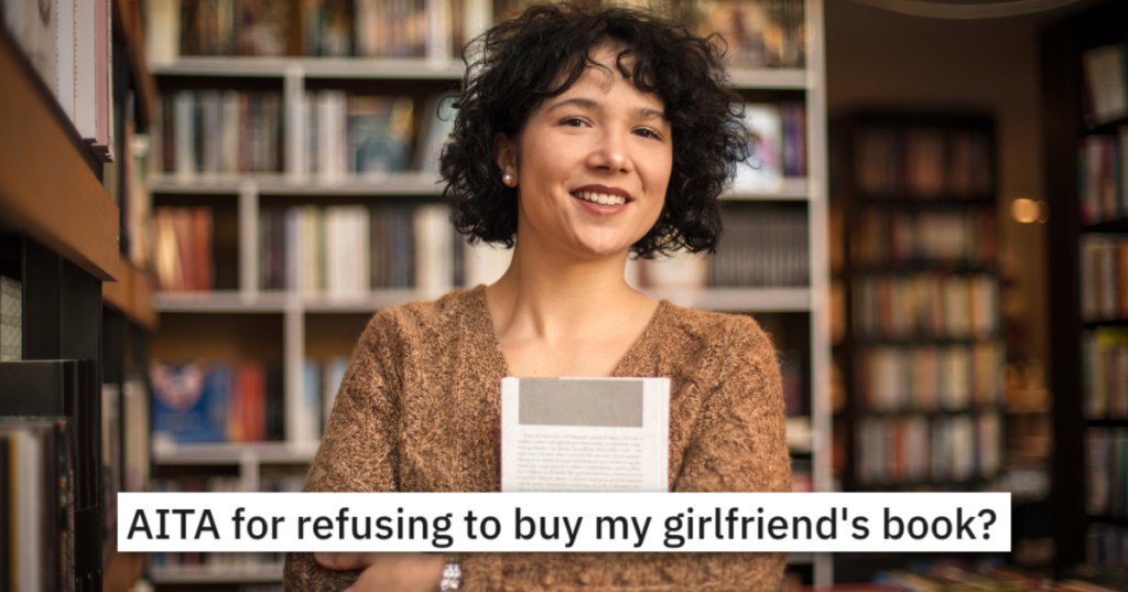 Boyfriend Helps His Author Girlfriend Edit Her New Book, But When It Finally Comes Out She Asks Him To Buy A Copy