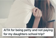 Her Daughter Kept Wanting Mom’s Help Last Minute, So When She Asked For Her To Pay For A Trip Mom Finally Put Her Foot Down