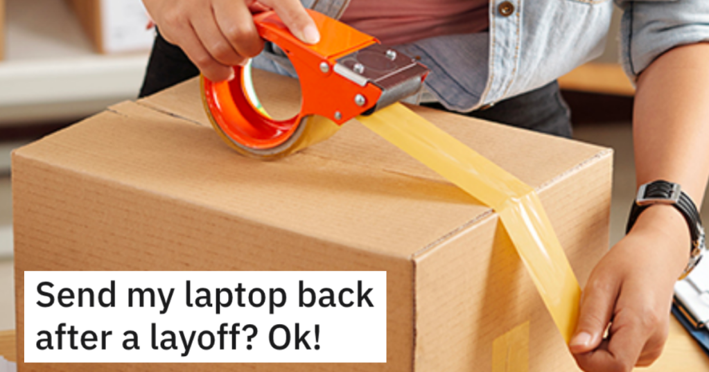 Remote Worker Gets Fired And Company Demands He Ship His Laptop Back, So He Makes Sure They Pay The Most Expensive Shipping Costs Possible