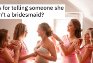 Best Man’s Girlfriend Assumes That She Is A Bridesmaid, Then Throws A Tantrum When The Bride Corrects Her