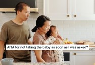 Man Doesn’t Take Crying Baby Because He Has To Take A Phone Call, So Wife Reads Him The Riot Act