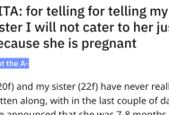 Pregnant Sister Has Crazy Demands For Her Sister If She Wants To See The Baby Or Have A Relationship With Her