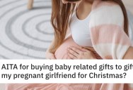 Boyfriend Buys Luxury Baby Items As Christmas Gifts For Girlfriend, But She Doesn’t Think They Should Count As Presents For Her