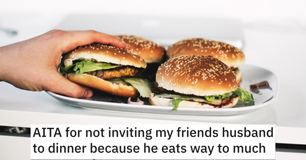 Man Always Eats Too Much At A Friend’s House, So They Laid Down the Law and Won’t Let Him Come To Dinner Anymore