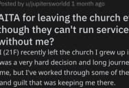 Woman Asks if She’s Wrong for Leaving Her Church Job With No Replacement After She Got Fed Up