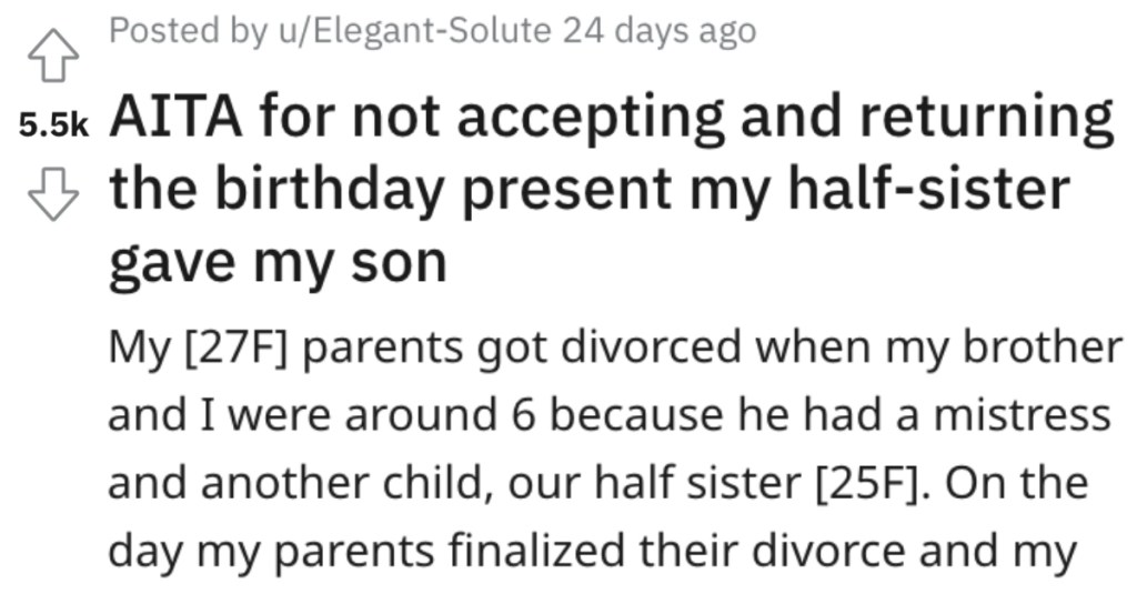 Her Dad Always Favored Half-Sister And Neglected Her, So She Refused To Receive A Gift From Sis For Her Son's Birthday