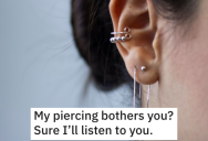 Testy Manager Told A Worker To Remove Their Piercing, So They Follow Their Orders And Ended Up With More