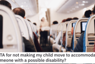 Mom Wouldn’t Make Her Child Move On A Plane For Someone Who Might Have Had A Disability. Was She Wrong?