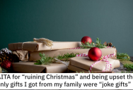 She Only Got Joke Gifts From Her Family For Christmas, So She Made Sure They Knew How Upset She Was