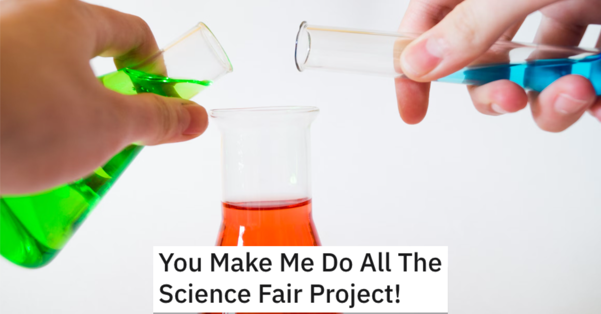 Classmates Didn't Pull Their Weight On A Science Fair Project, So They Got Them In Trouble For Their Laziness