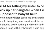 Aunt Is Supposed To Babysit Her Niece,  But Forgets And Makes Other Plans. So She Calls Her Sister To Pick Her Up And Drama Ensues.
