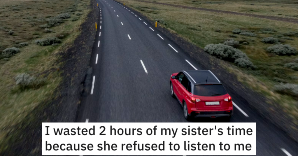 Sister Insisted She Knew Where She Was Going On A Road Trip, So Her Sibling Let Them Get Lost for Hours To Prove A Point