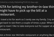 Brother-In-Law Pridefully Pays For A Check He Can’t Afford, And Gets Indignant When His Wife Accepts Money To Cover It Later