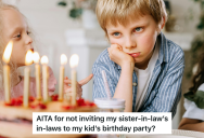 Mom Doesn’t Invited Extended Family To Her 7-Year-Old’s Birthday Party, So The Family Decides To Make It The Worst Birthday Ever