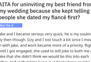 Jealous Maid Of Honor Dated The Groom First And Keeps Joking About It, So Brides Tells Her That She’s No Longer Invited To The Wedding
