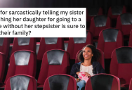 Mother Forces Step-Sisters To Hang Out Together, But Gets Offended When She Is Told It Will Ruin Their Relationship