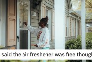 Homeowner Gets Revenge On Door-To-Door Salesperson When They Want Their “Freebie” Back