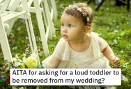 Bride Asked Her Sister To Take Her Toddler Out Of Wedding Ceremony If She Gets Disruptive, But Her Sister Refused And Threatens To Not Come At All