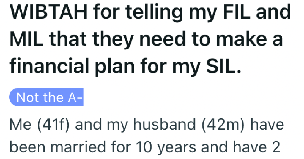 Her In-Laws Support Her Sister-in-Law, And Expect Her And Her Husband To Do The Same When They're Gone