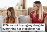 Her Daughter Wants All The Cool Tech Her Stepsister Bought For Herself, But Mom Tells Her She Just Can’t Afford The Latest And Greatest