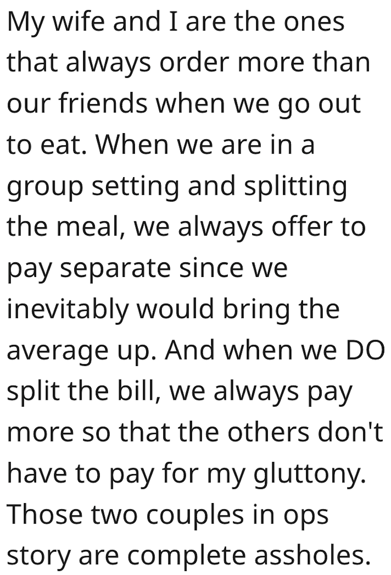 Bill Comment 2 He Suspects His Friends Have Extravagant Eating Habits Because They Expect Him To Split The Bill, So He Wins By Asking For Separate Checks