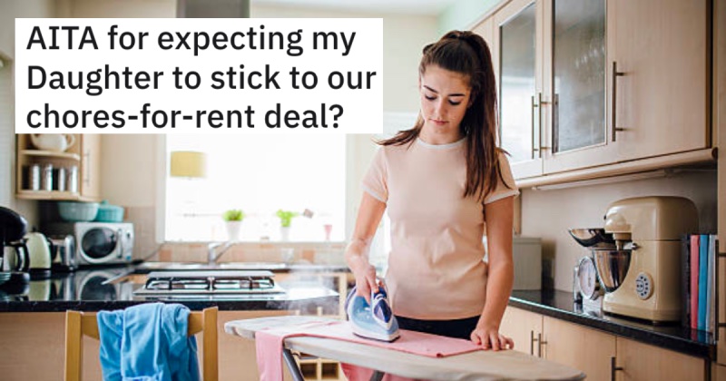 Daughter Asks To Renegotiate Her Chores-For-Rent Deal So She Has Time To Study, But Her Father Completely Loses It