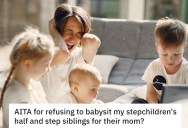 Stepmom Was Asked To Babysit An Additional Seven Kids And She Finally Had Enough. – ‘They are not fond of me or of their mom’s husband.’