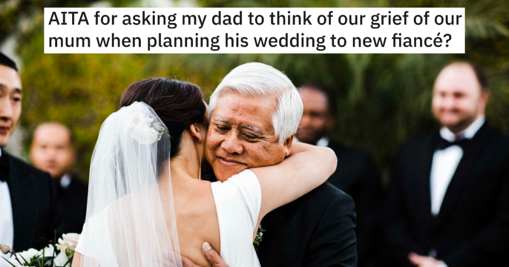 Woman's Father Finds A New Bride Right After Her Mother's Passing, Then Has The Nerve To Deliver Their Wedding Invitations On The Anniversary Of The Event