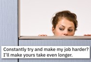 Awful Employee Lies About Coworker Sleeping On The Job And Messing Up Her Work, So She Took As Much Time As Possible To Make Sure Things Were Accurate
