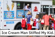 Ice Cream Man Stiffed A Kid On Their Change, So Her Mom Made Sure No One In The Neighborhood Bought From Him Again