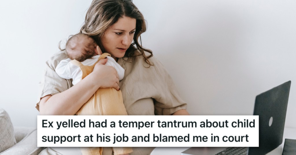 Her Ex Didn't Want To Pay Paltry Child Support, So She Used His Temper To Exact Revenge