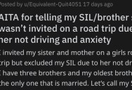 Family Didn’t Invite Sister-In-Law On A Cross-Country Road Trip Because Of Anxiety Issues. Now Their Brother Is Mad At Them.