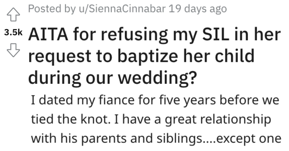 Pushy Sister-In-Law Wanted To Have Her Baby Baptized At Her Wedding, But All She Can Think Is 