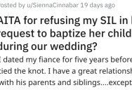 Pushy Sister-In-Law Wanted To Have Her Baby Baptized At Her Wedding, But All She Can Think Is “This Woman Is Nuts!”