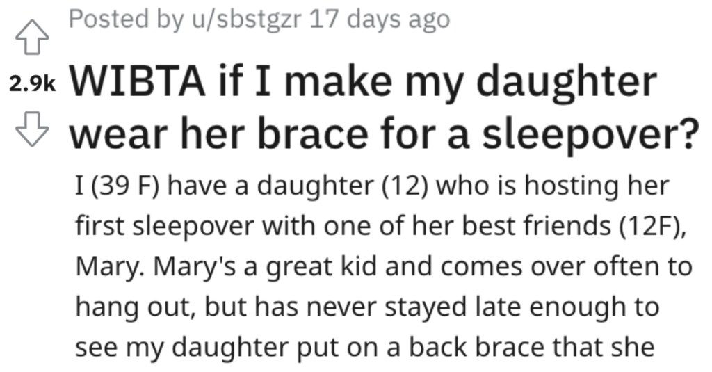 Daughter Doesn’t Want Her BFF To Know She Wears A Back Brace At Night, But Mom Insists That She Take It To A Sleepover